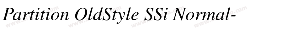 Partition OldStyle SSi Normal字体转换